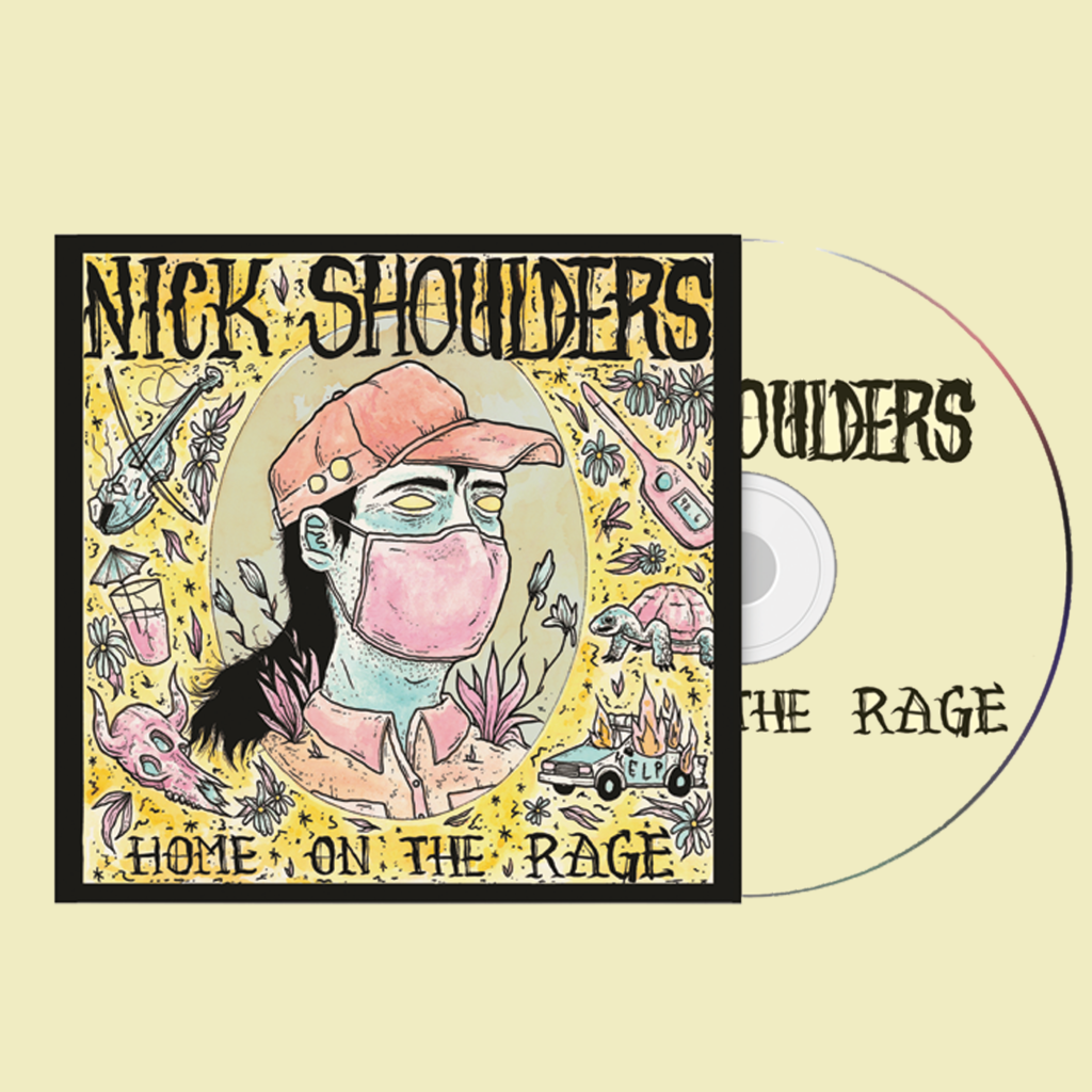 Nick Shoulders - "Home on the Rage" CD